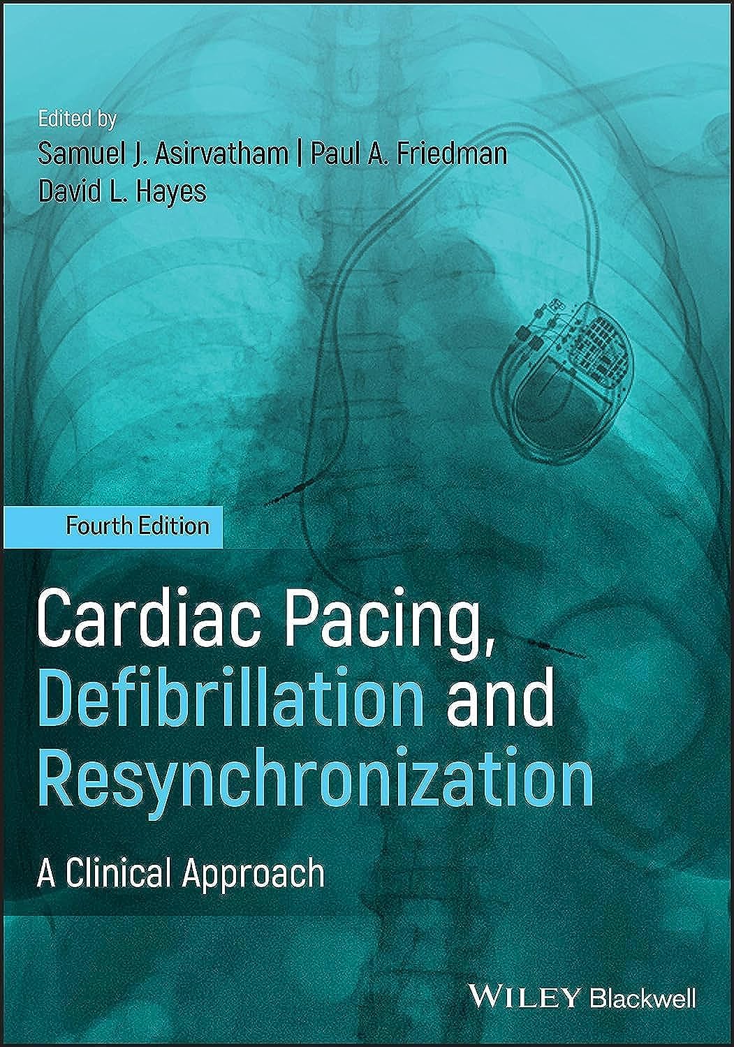 Cardiac Pacing, Defibrillation and Resynchronization: A Clinical Approach cover