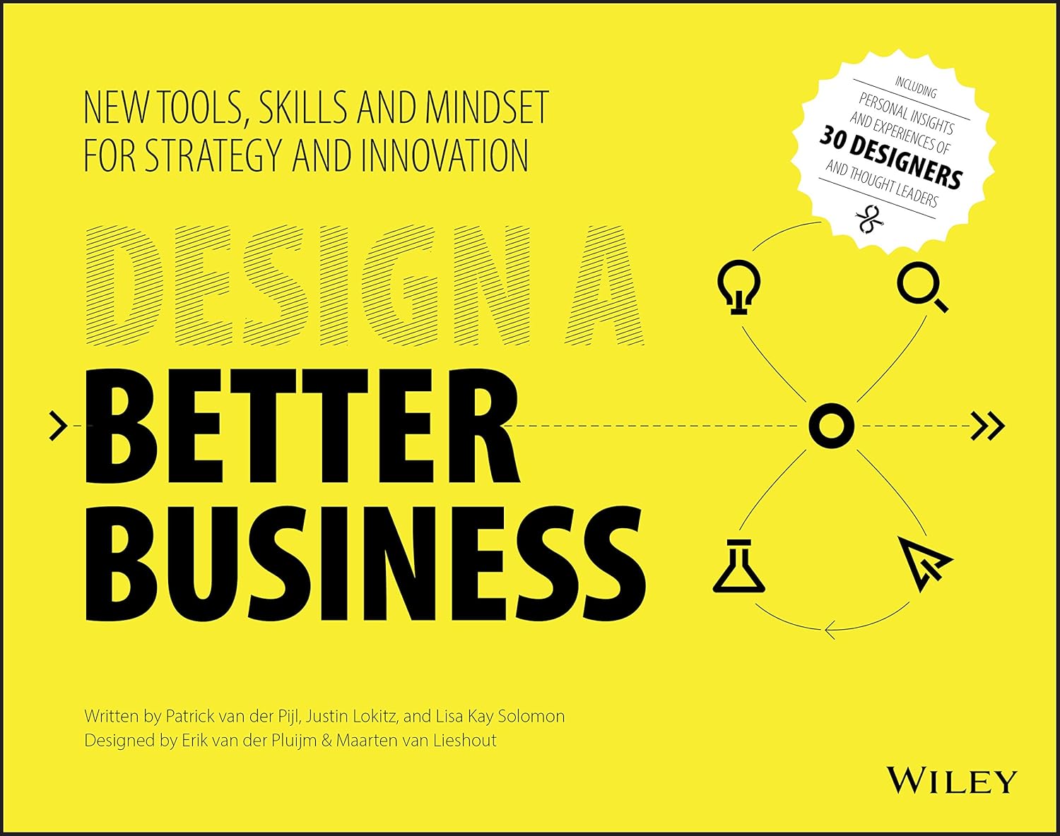Design a Better Business: New Tools, Skills, and Mindset for Strategy and Innovation cover