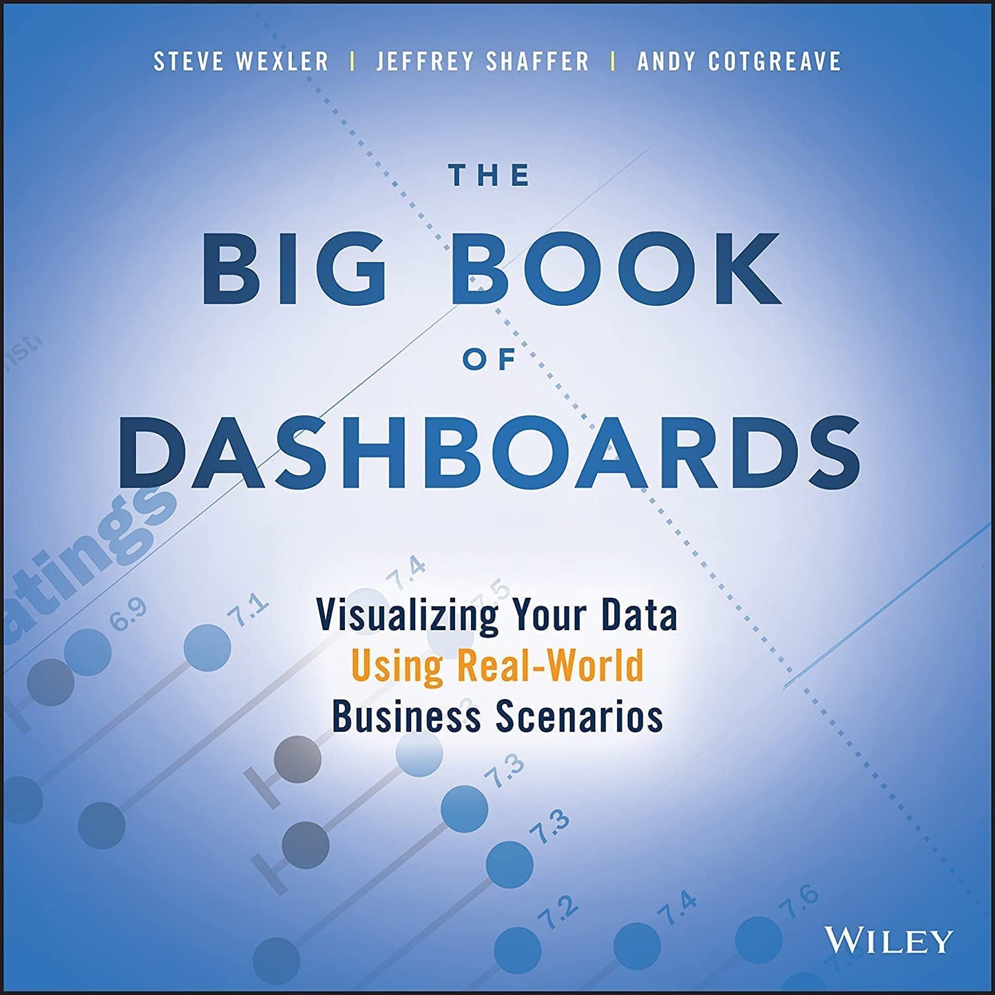 The Big Book of Dashboards: Visualizing Your Data Using Real-World Business Scenarios cover