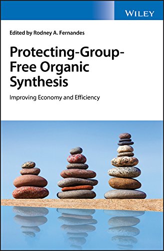 Protecting-Group-Free Organic Synthesis: Improving Economy and Efficiency cover