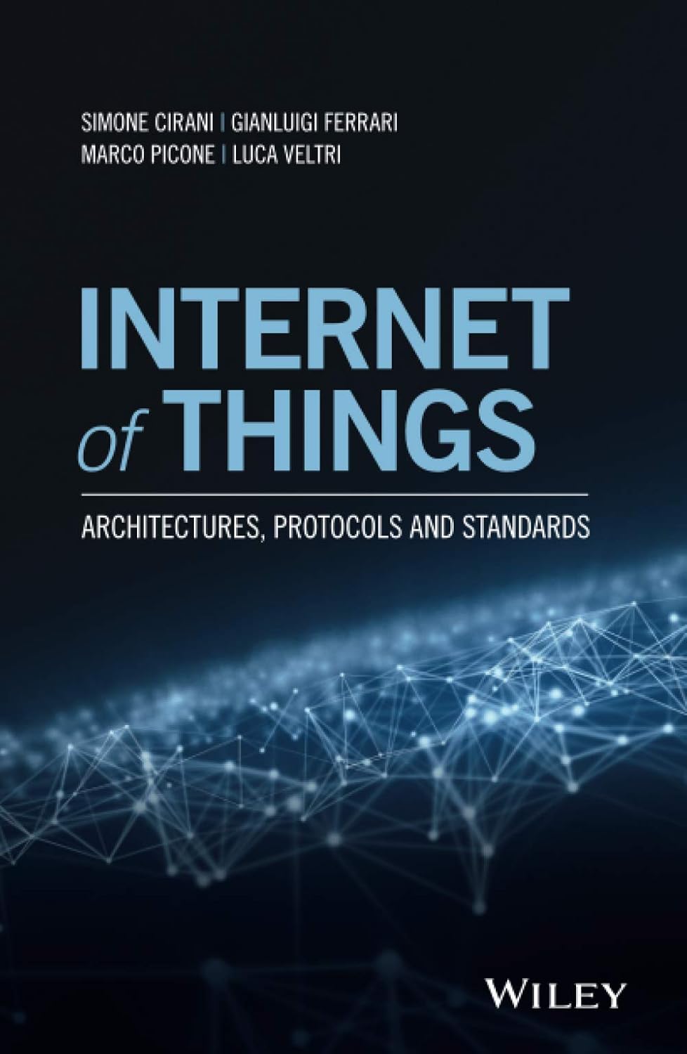 Internet of Things: Architectures, Protocols and Standards cover