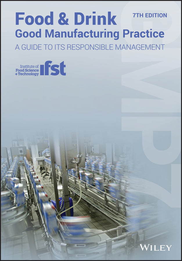 Food and Drink - Good Manufacturing Practice: A Guide to its Responsible Management (GMP7) cover