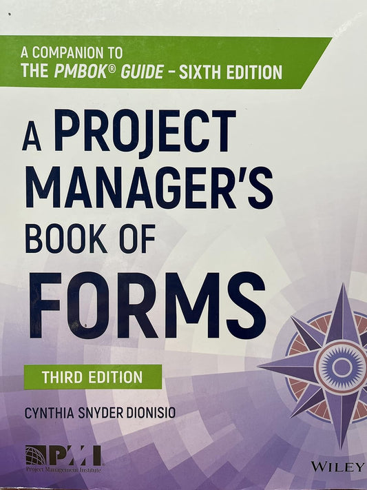 A Project Manager's Book of Forms: A Companion to the PMBOK Guide cover