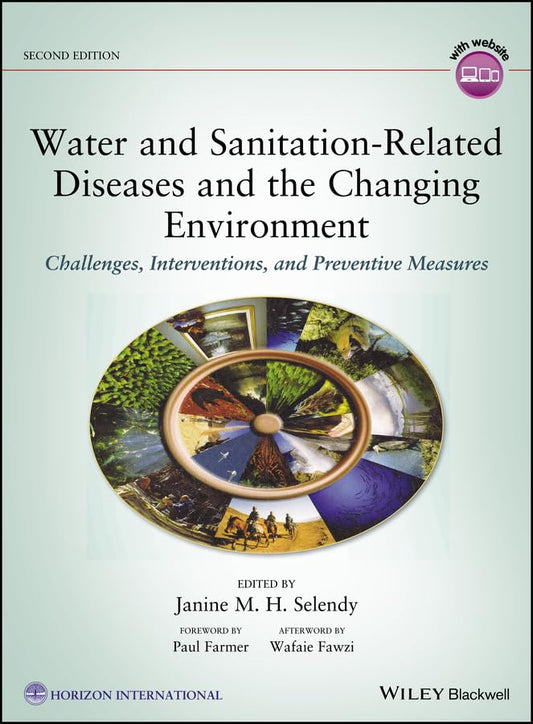 Water and Sanitation-Related Diseases and the Changing Environment: Challenges, Interventions, and Preventive Measures cover