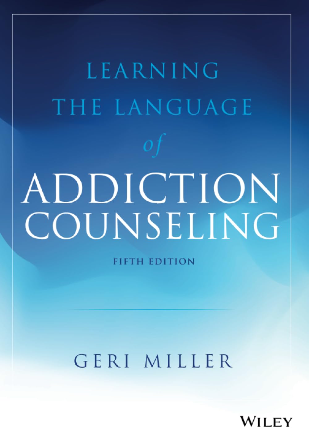 Learning the Language of Addiction Counseling cover