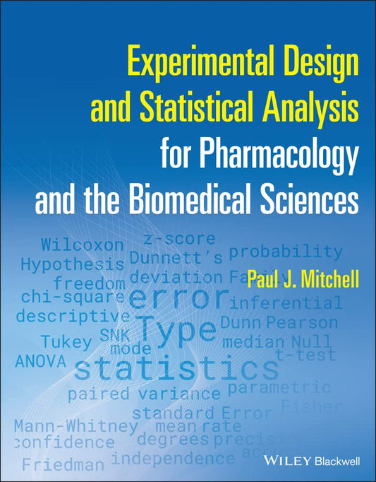 Experimental Design and Statistical Analysis for Pharmacology and the Biomedical Sciences cover