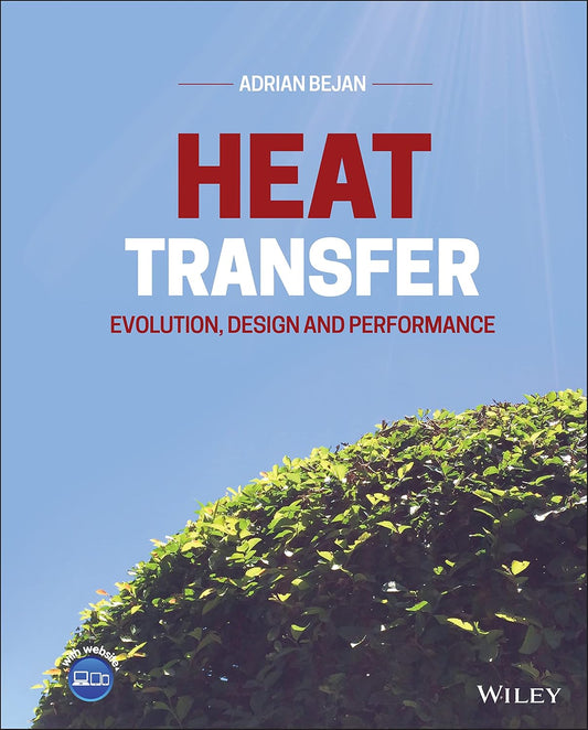 Heat Transfer: Evolution, Design and Performance cover