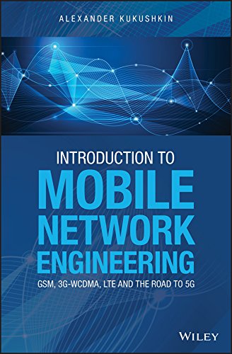 Introduction to Mobile Network Engineering: GSM, 3G-WCDMA, LTE and the Road to 5G cover