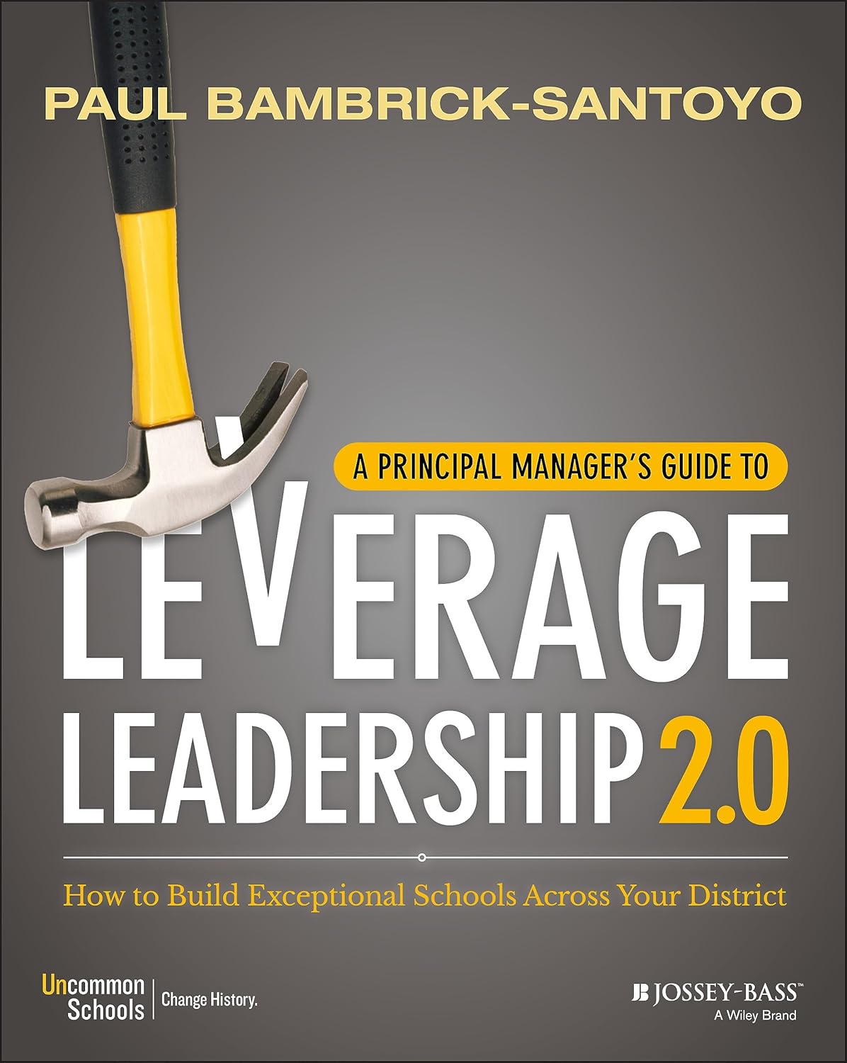 A Principal Manager's Guide to Leverage Leadership 2.0: How to Build Exceptional Schools Across Your District cover