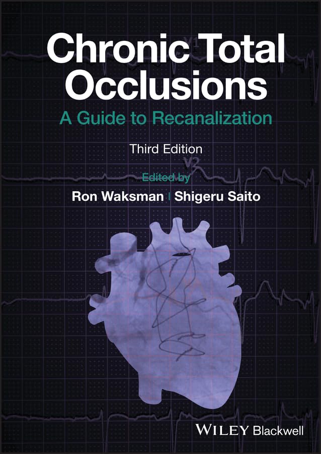 Chronic Total Occlusions: A Guide to Recanalization cover