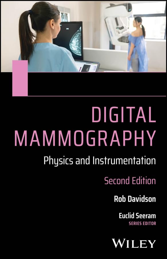 Digital Mammography: Physics and Instrumentation cover