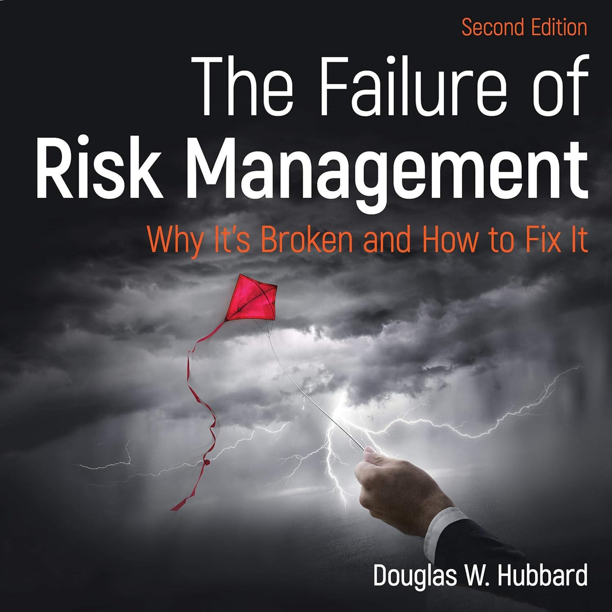The Failure of Risk Management: Why It's Broken and How to Fix It cover