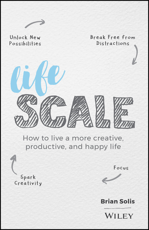 Lifescale: How to Live a More Creative, Productive, and Happy Life cover