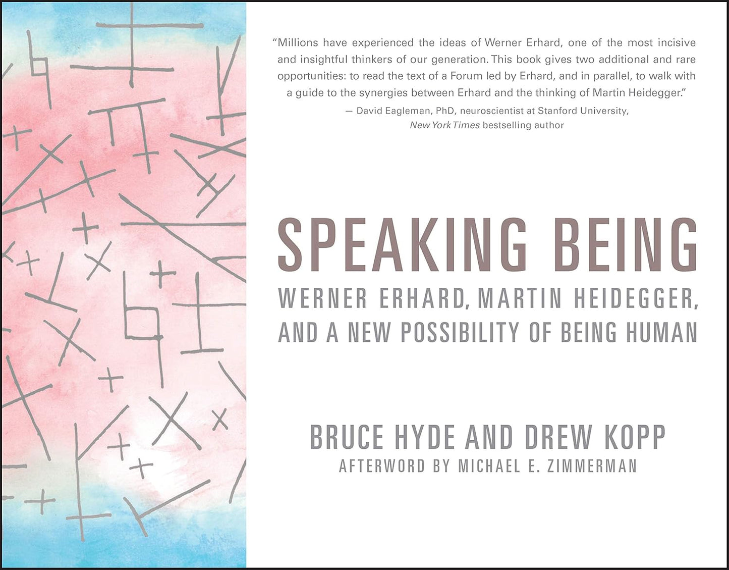 Speaking Being: Werner Erhard, Martin Heidegger, and a New Possibility of Being Human cover