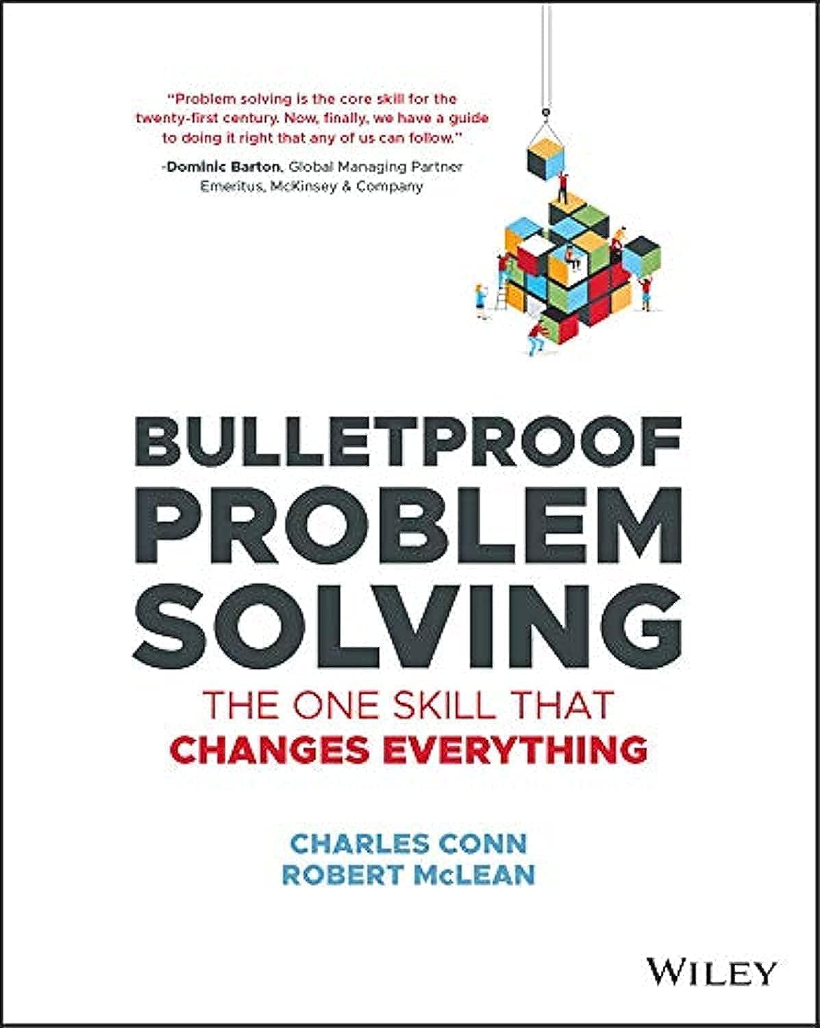 Bulletproof Problem Solving: The One Skill That Changes Everything cover