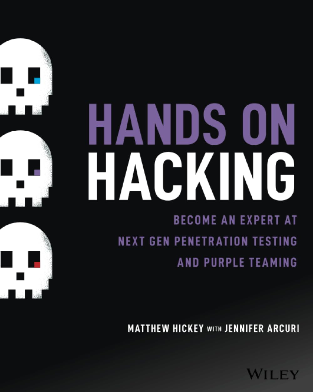 Hands on Hacking: Become an Expert at Next Gen Penetration Testing and Purple Teaming cover