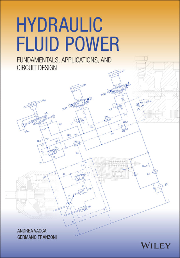 Hydraulic Fluid Power: Fundamentals, Applications, and Circuit Design cover