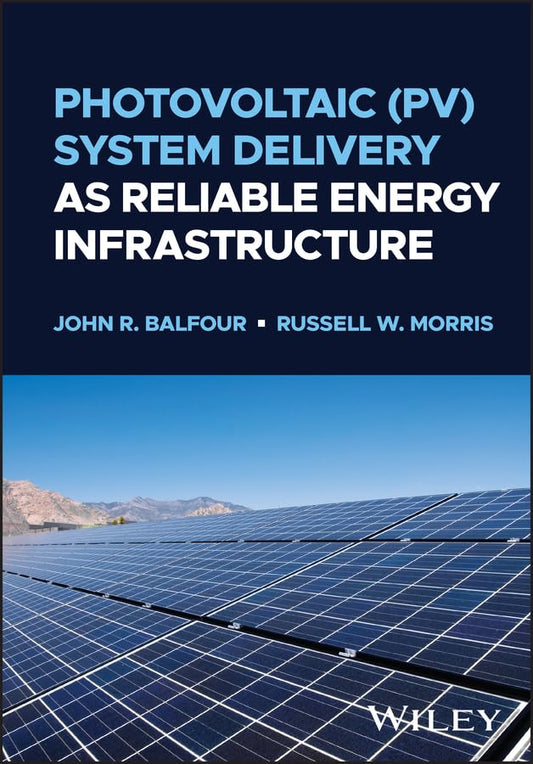 Photovoltaic (PV) System Delivery as Reliable Energy Infrastructure cover