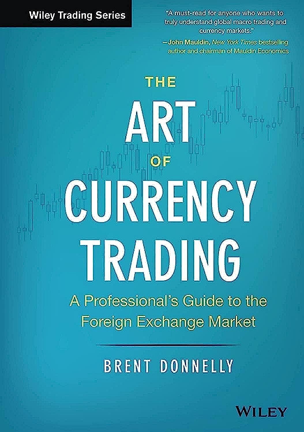 The Art of Currency Trading