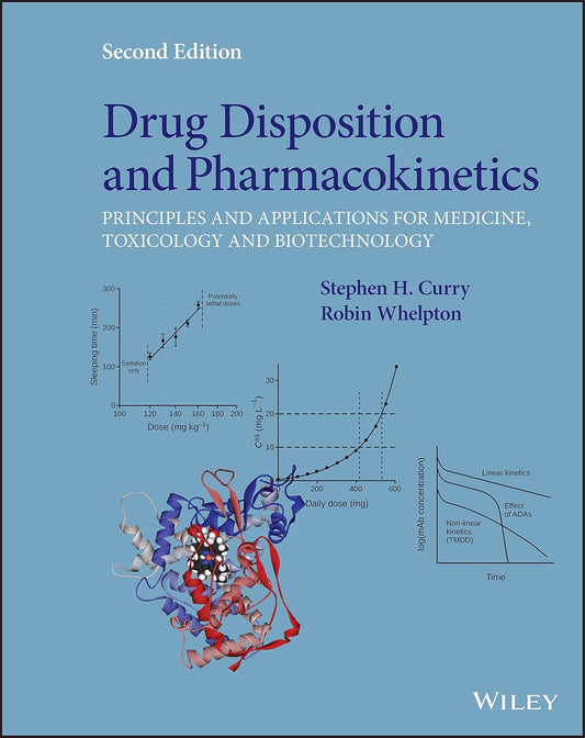 Drug Disposition and Pharmacokinetics: Principles and Applications for Medicine, Toxicology and Biotechnology cover