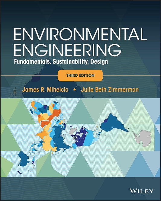 Environmental Engineering: Fundamentals, Sustainability, Design cover