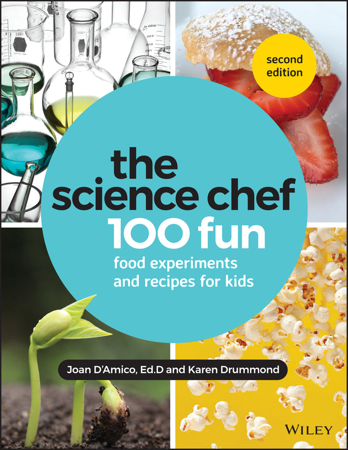 The Science Chef: 100 Fun Food Experiments and Recipes for Kids cover