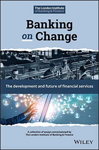 Banking on Change: The Development and Future of Financial Services cover