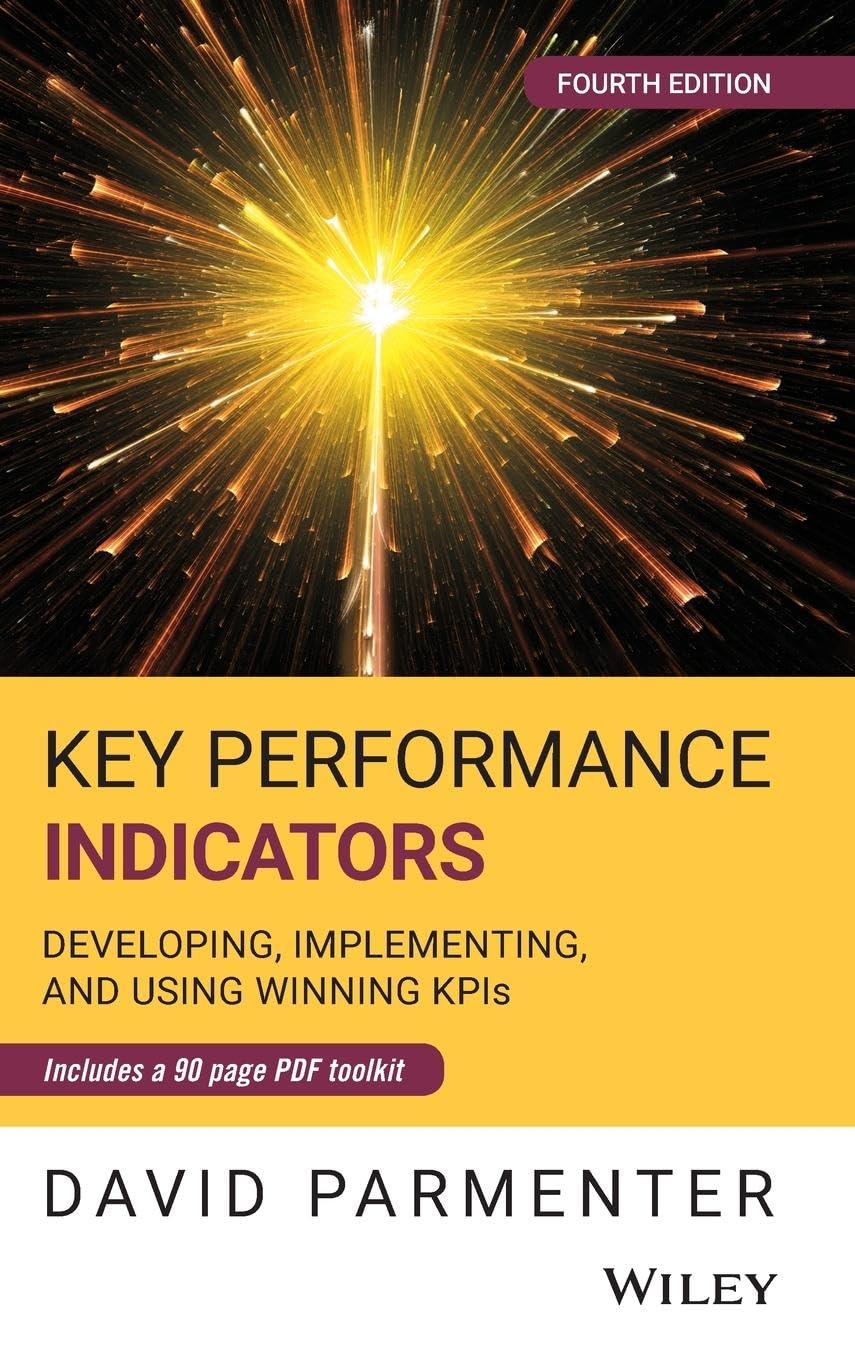 Key Performance Indicators: Developing, Implementing, and Using Winning KPIs cover