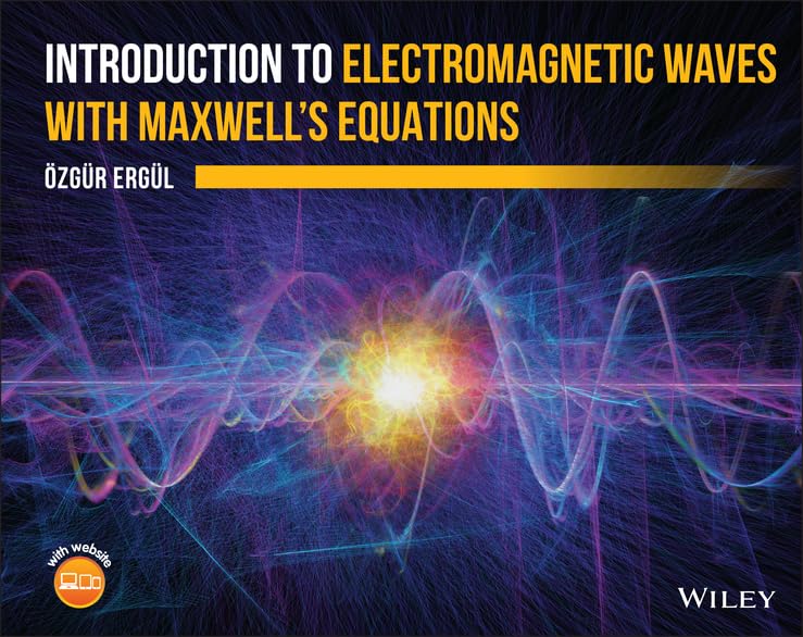 Introduction to Electromagnetic Waves with Maxwell's Equations cover