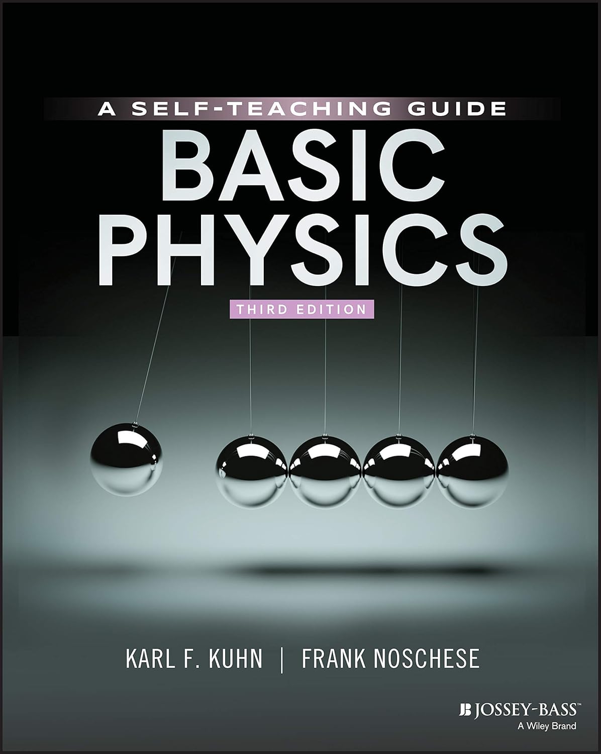 Basic Physics: A Self-Teaching Guide cover