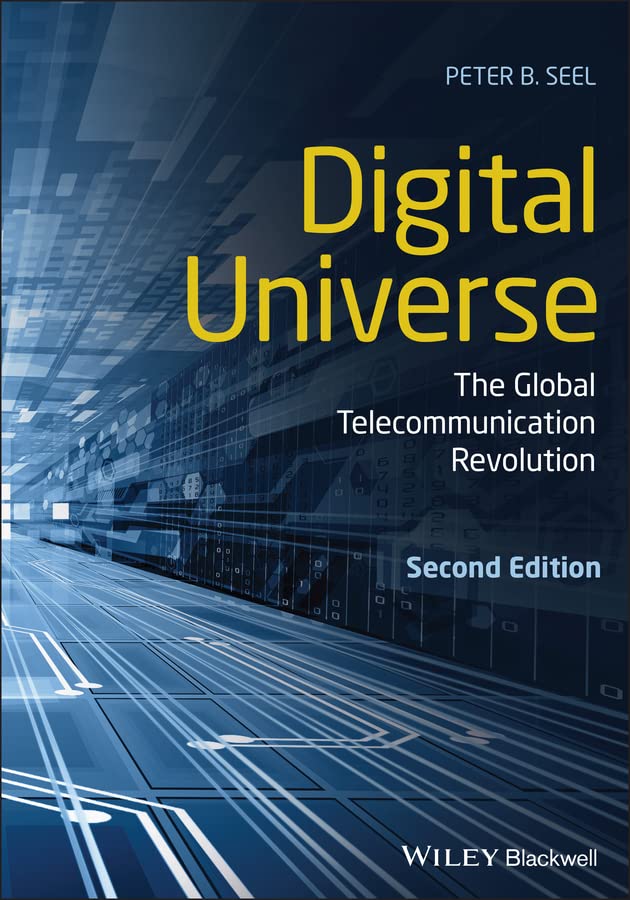 Digital Universe: The Global Telecommunication Revolution cover