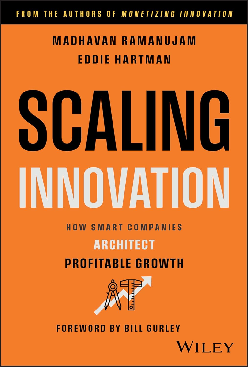 Scaling Innovation: How Smart Companies Architect Profitable Growth cover