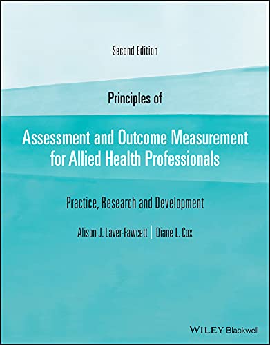 Principles of Assessment and Outcome Measurement for Allied Health Professionals: Practice, Research and Development cover