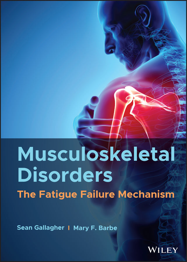 Musculoskeletal Disorders: The Fatigue Failure Mechanism cover