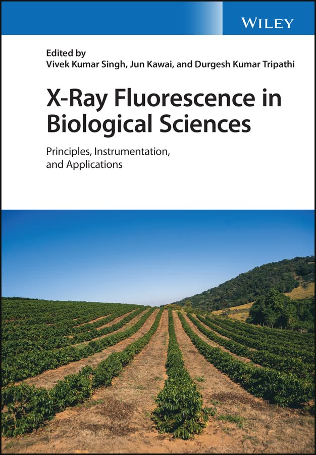 X-Ray Fluorescence in Biological Sciences: Principles, Instrumentation, and Applications cover