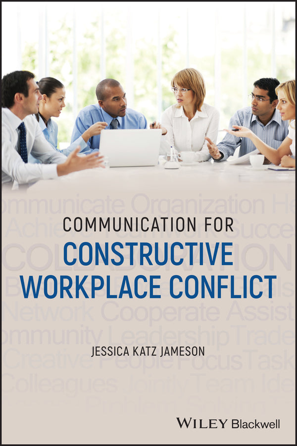 Communication for Constructive Workplace Conflict cover