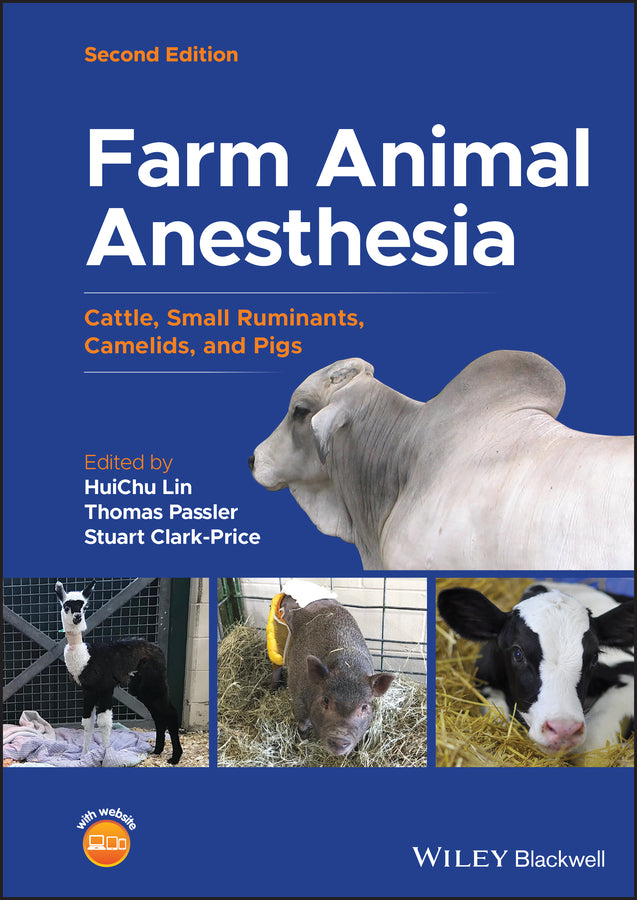 Farm Animal Anesthesia: Cattle, Small Ruminants, Camelids, and Pigs cover