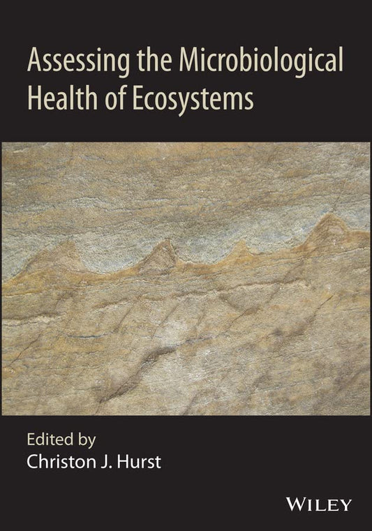 Assessing the Microbiological Health of Ecosystems cover