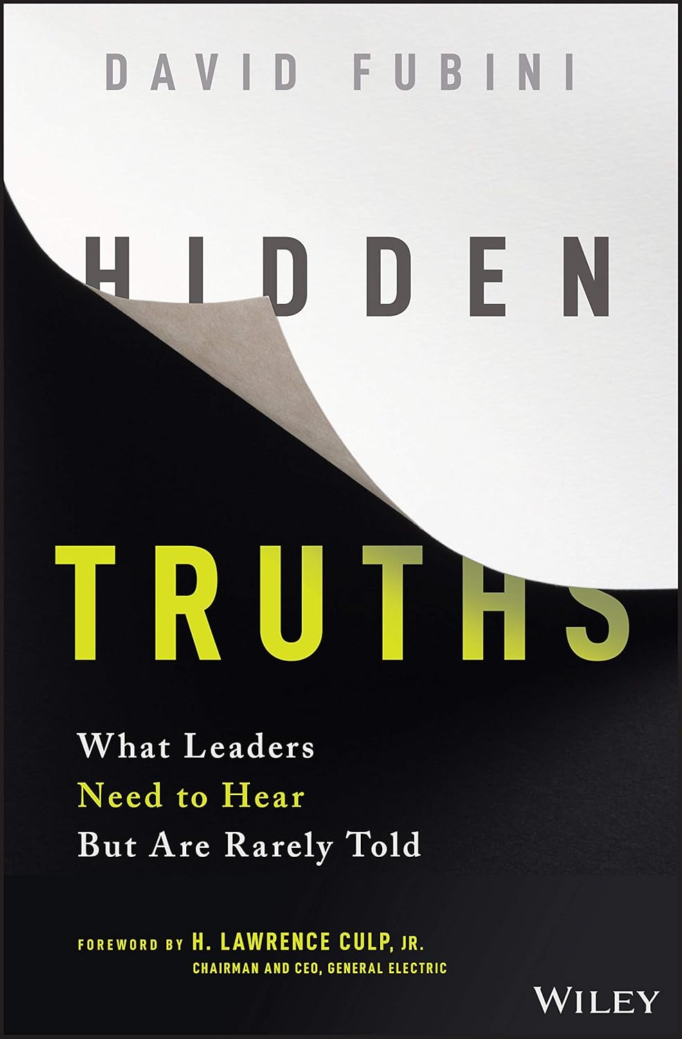 Hidden Truths: What Leaders Need to Hear But Are Rarely Told cover