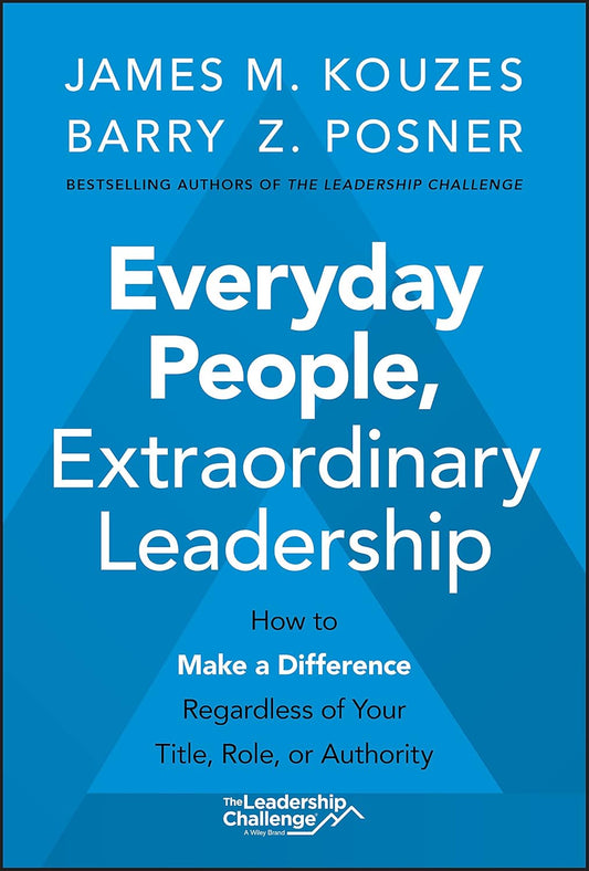 Everyday People, Extraordinary Leadership