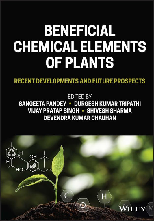 Beneficial Chemical Elements of Plants: Recent Developments and Future Prospects cover