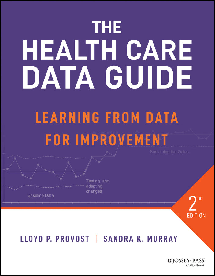 The Health Care Data Guide: Learning from Data for Improvement cover
