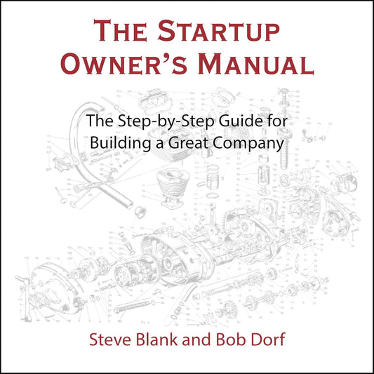The Startup Owner's Manual