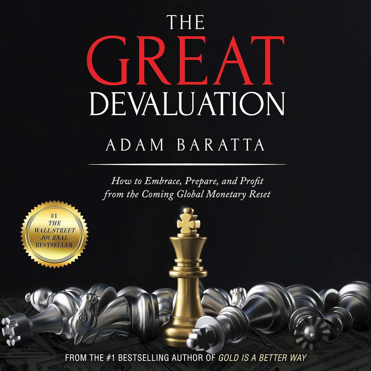The Great Devaluation: How to Embrace, Prepare, and Profit from the Coming Global Monetary Reset cover