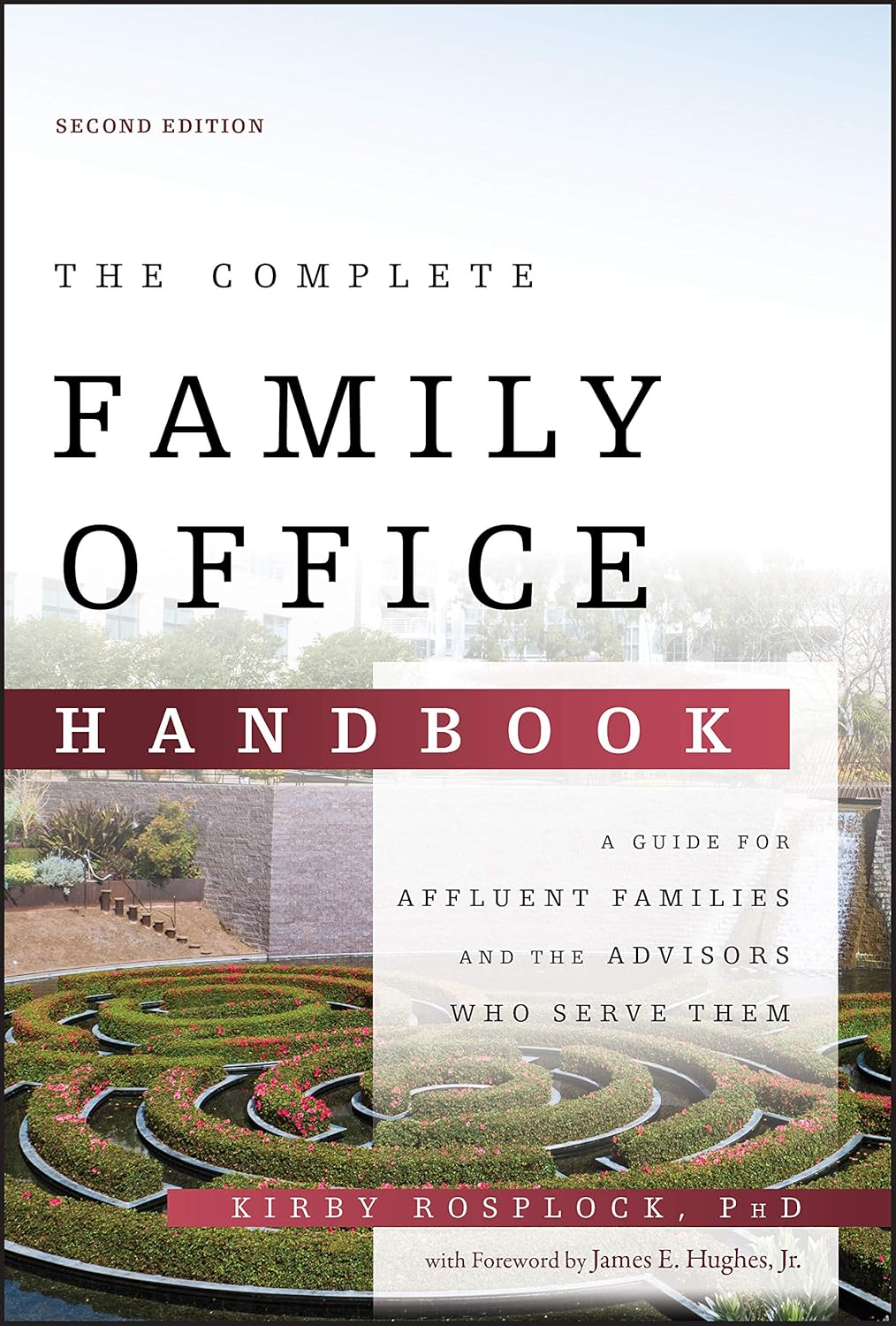 The Complete Family Office Handbook: A Guide for Affluent Families and the Advisors Who Serve Them cover
