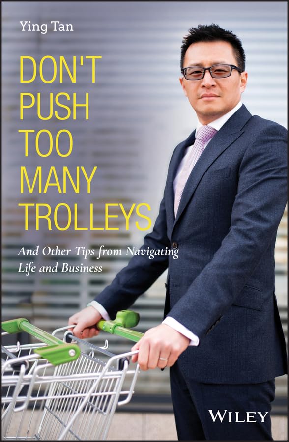 Don't Push Too Many Trolleys: And Other Tips from Navigating Life and Business cover