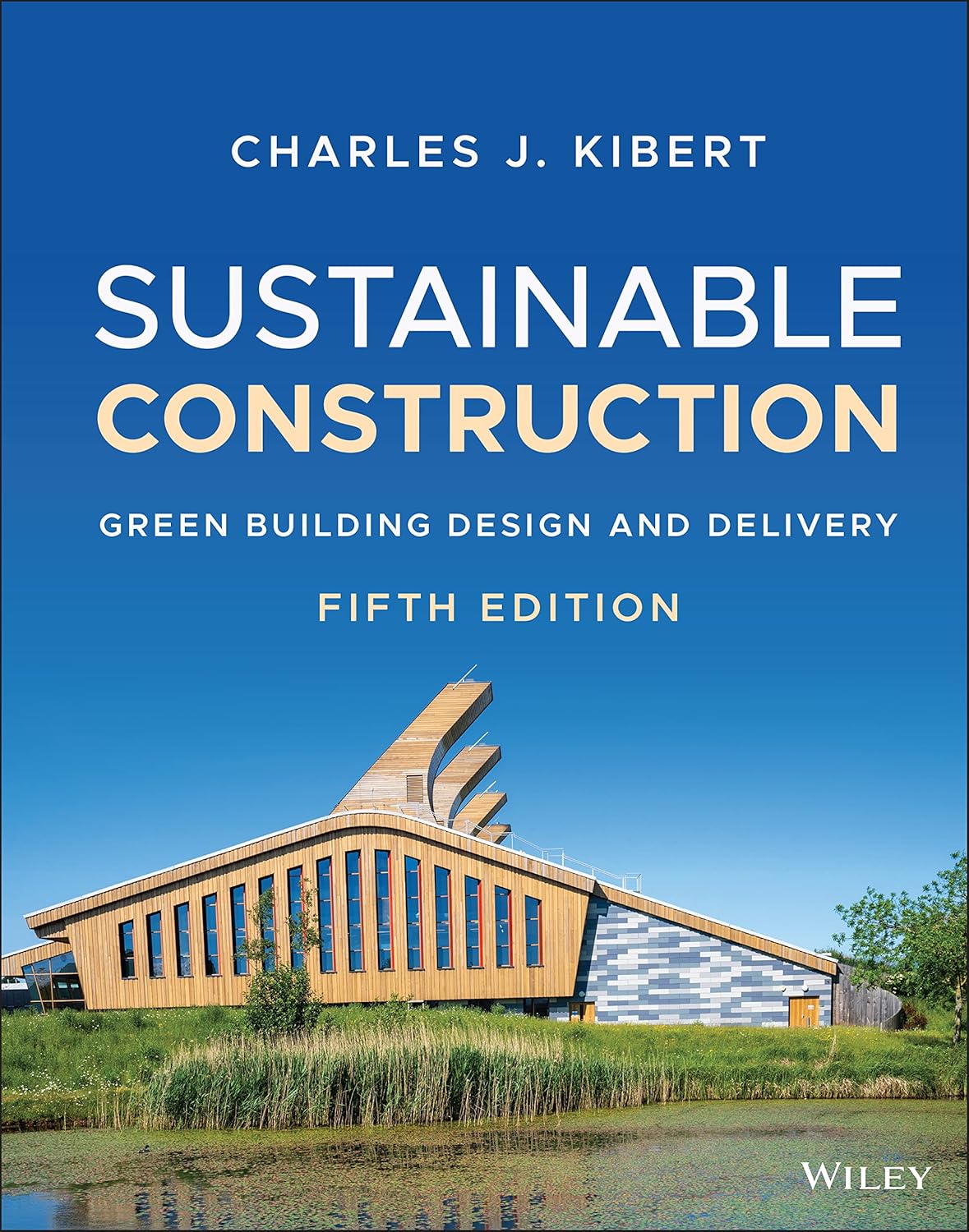 Sustainable Construction: Green Building Design and Delivery cover