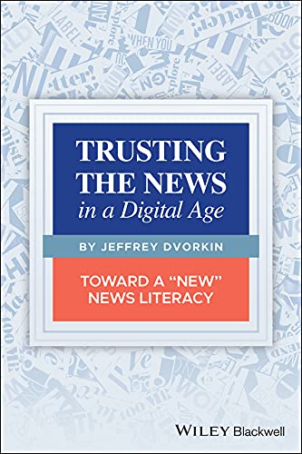 Trusting the News in a Digital Age: Toward a "New" News Literacy cover