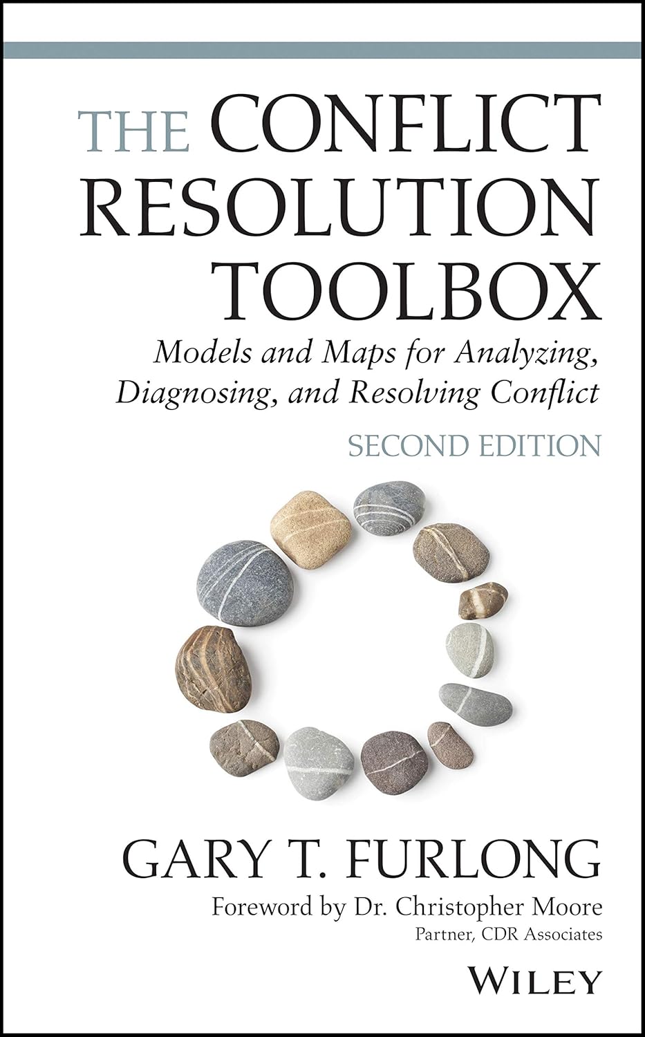 The Conflict Resolution Toolbox: Models and Maps for Analyzing, Diagnosing, and Resolving Conflict cover