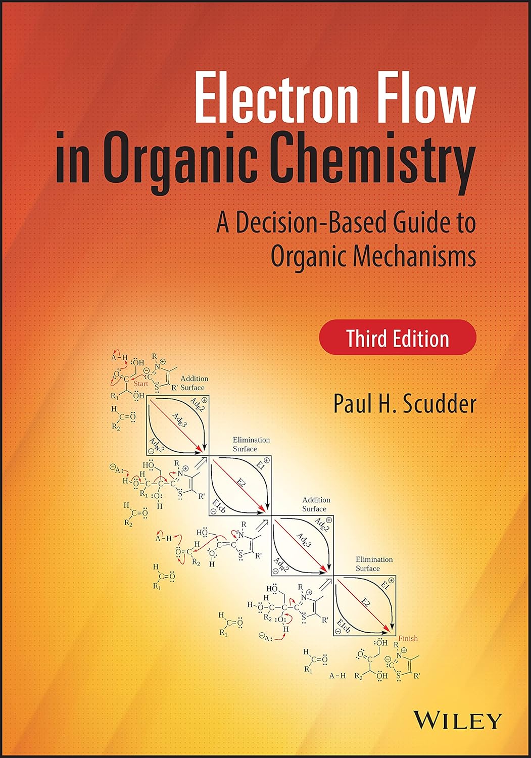 Electron Flow in Organic Chemistry: A Decision-Based Guide to Organic Mechanisms cover